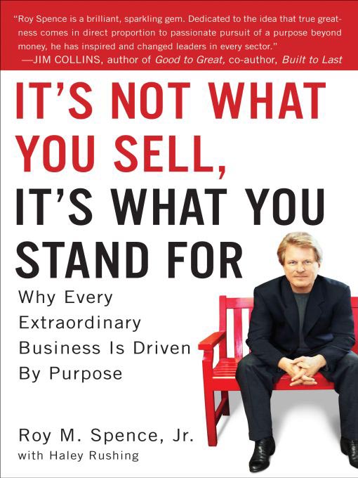 Title details for It's Not What You Sell, It's What You Stand For by Roy M. Spence Jr. - Wait list